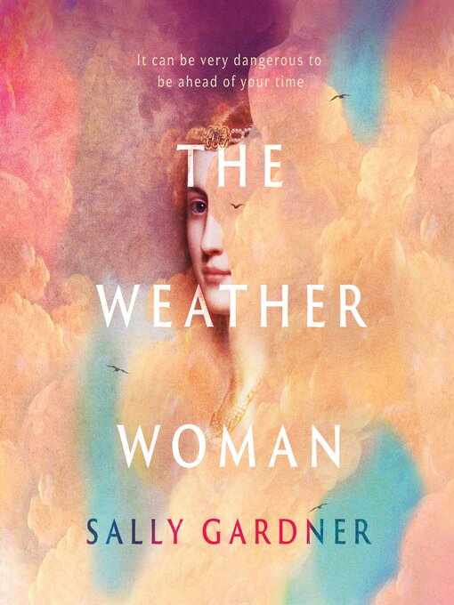 Title details for The Weather Woman by Sally Gardner - Available